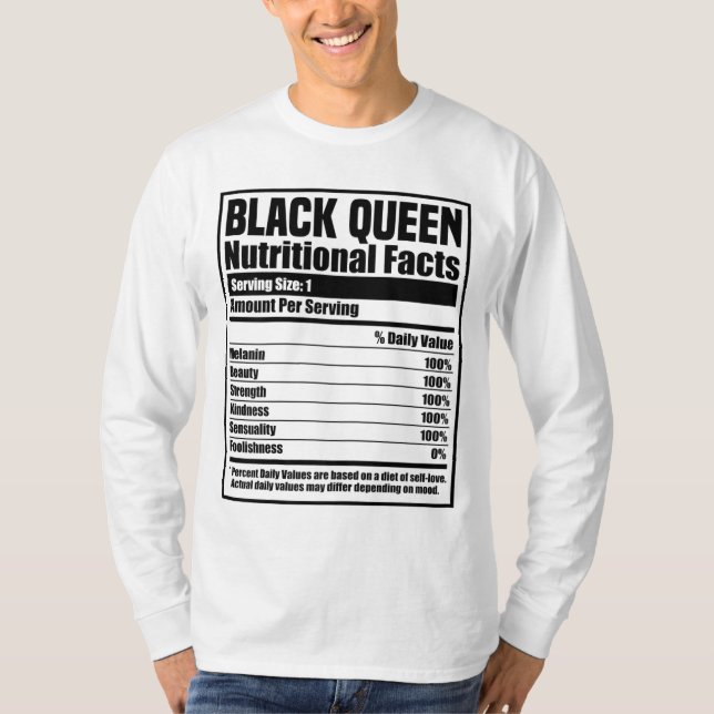 Black History Month Nutrition Fakten Black Queen T-Shirt (Vorderseite)
