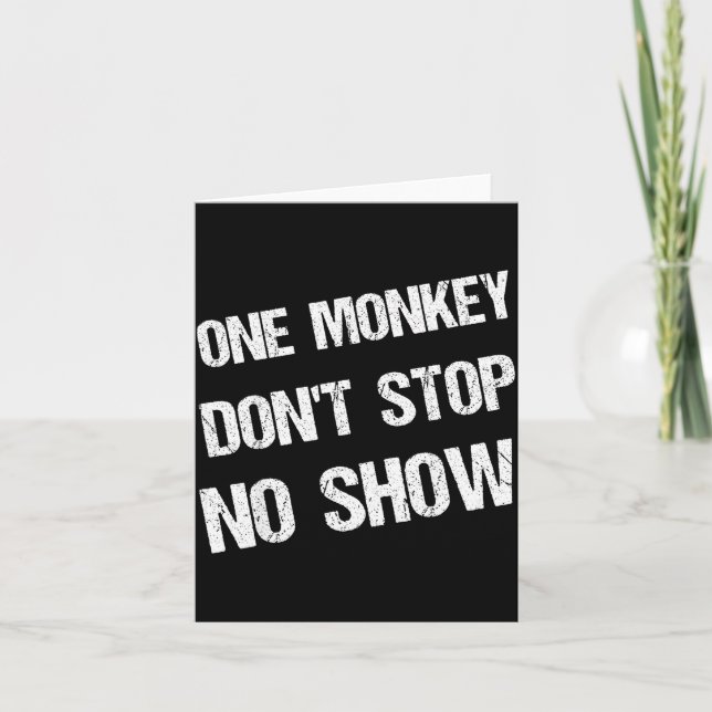 Black History Month Phrases One Monkey Don't Stop  Karte (Vorderseite)