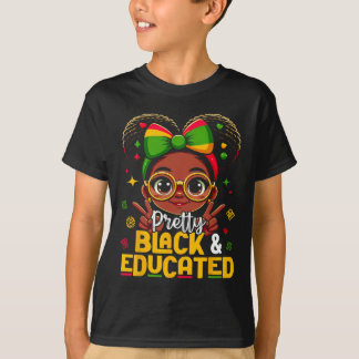 Black History Month Pretty Black Educated African  T-Shirt