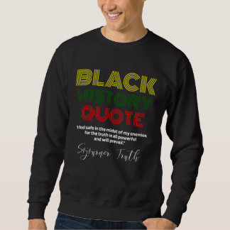 Black History Month Sojourner Truth Abolitionistin Sweatshirt