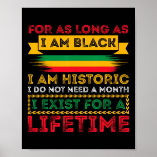 Black History Month, solange ich schwarz bin, bin  Poster