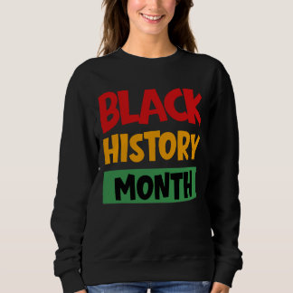 Black History Month Sweatshirt