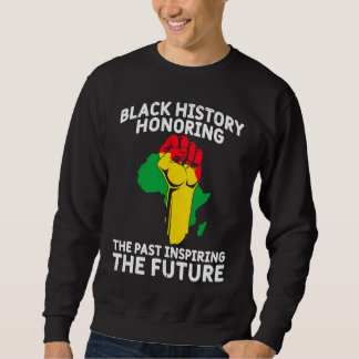 Black History Month USA History America African  1 Sweatshirt