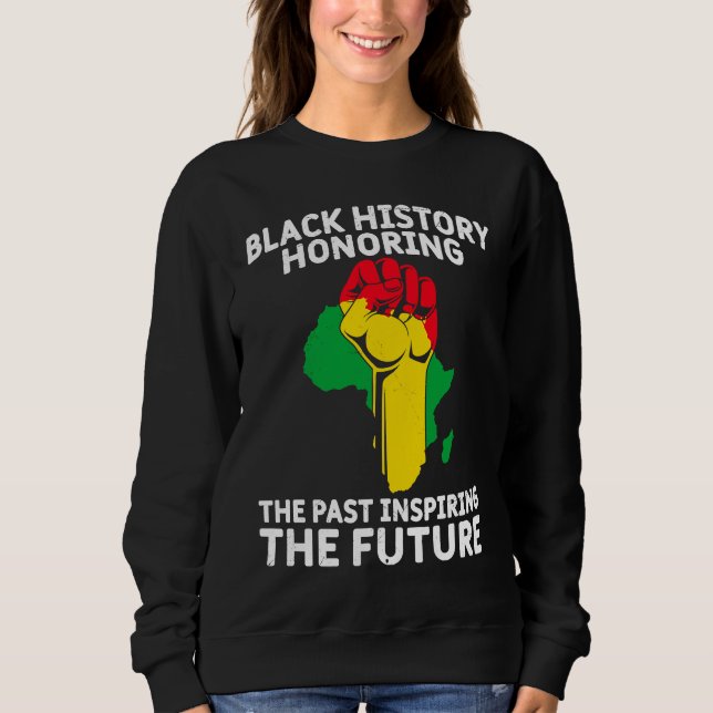 Black History Month USA History America African  1 Sweatshirt (Vorderseite)