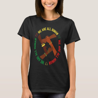 Black History Month We Are All Human Pride African T-Shirt