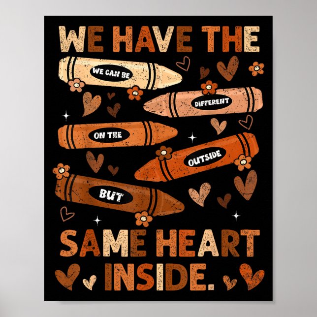 Black History Month We Have Same Heart Inside Teac Poster (Vorne)