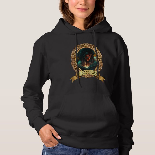 Black History Month You Are The Author Of Your Own Hoodie (Vorderseite)