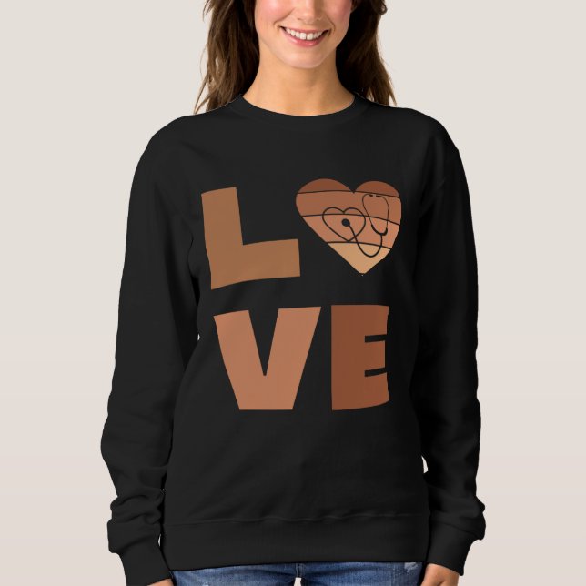 Black History Nurse Proud Black Nurse Love African Sweatshirt (Vorderseite)
