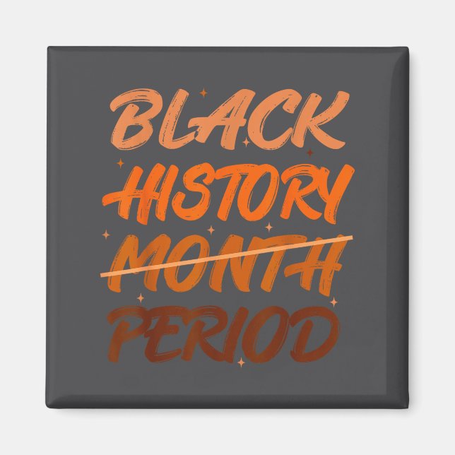 Black History Period African American History Men  Magnet (Vorne)