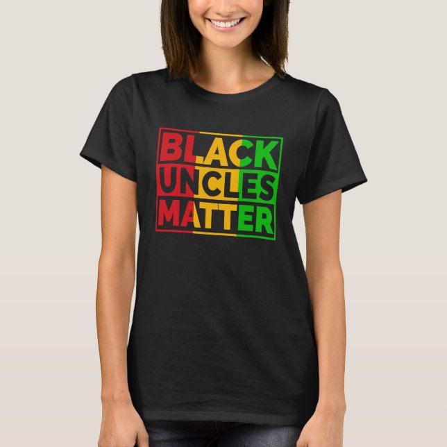 Black History Pride Retro Black Uncles Matter T-Shirt (Vorderseite)