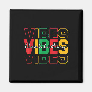 Black History Vibes Colorful African American Mont Magnet