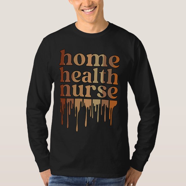 Black Home Health Nurse African American Home Heal T-Shirt (Vorderseite)