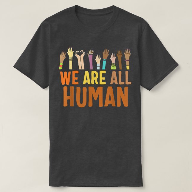 Black Is Beautiful Black History Month We Are All  T-Shirt (Design vorne)