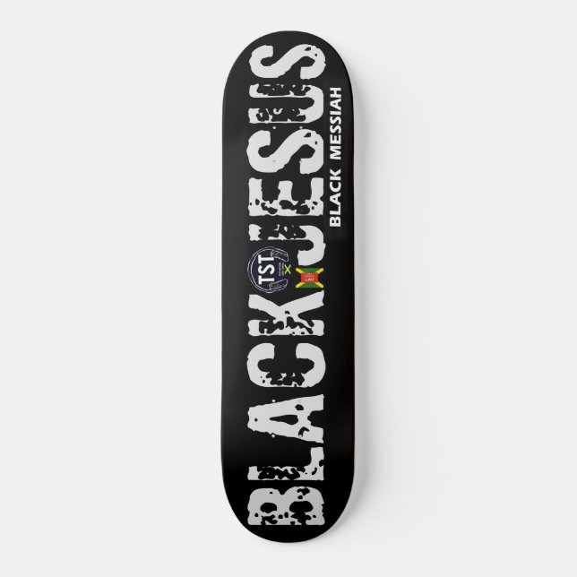 BLACK JESUS BLACK MESSIAH Skateboard (Vorderseite)