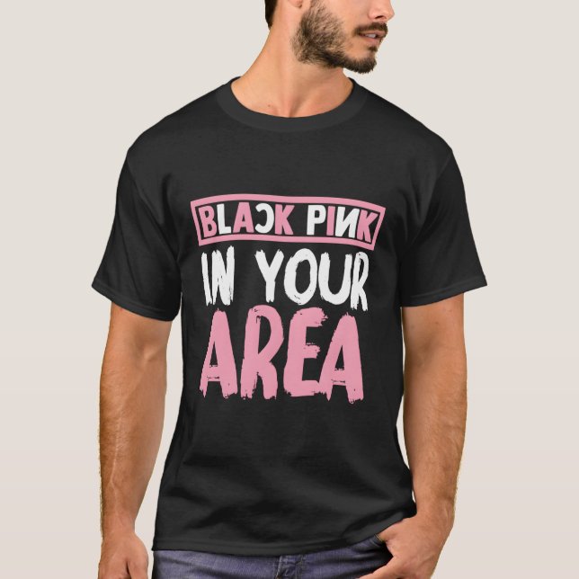 Black K in Your Area K-Pop Kpop Korea Pop T-Shirt (Vorderseite)