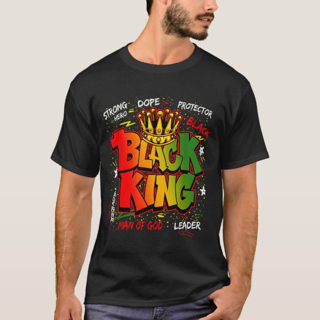 Black King Man Of God Strong Hero Black History Me T-Shirt (Vorderseite)