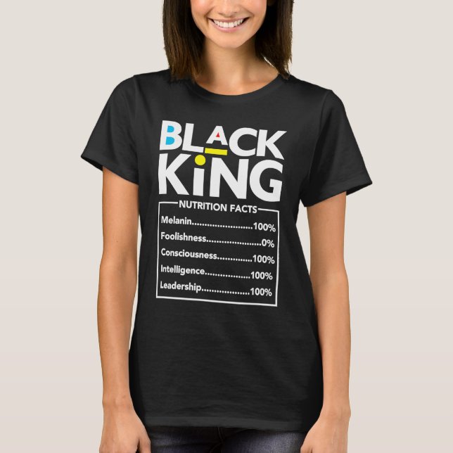 Black King Nutrition Facts Son Baby Boy Melanin To T-Shirt (Vorderseite)