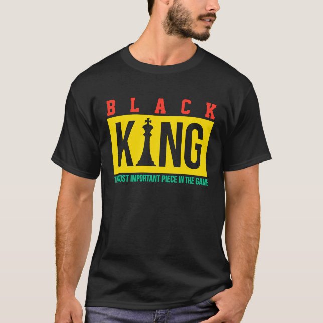 Black King The Most Powerful Piece In The Game Dad T-Shirt (Vorderseite)