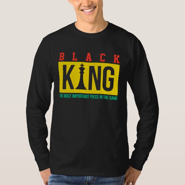 Black King The Most Powerful Piece In The Game Dad T-Shirt (Vorderseite)