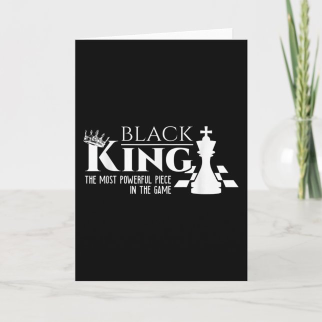 Black King - The Most Powerful Piece In The Game - Karte (Vorderseite)