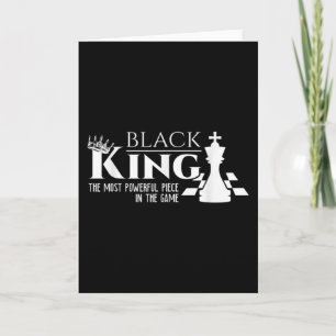 Black King - The Most Powerful Piece In The Game - Karte