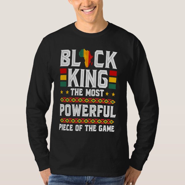 Black King The Most Powerful Piece in The Game Mel T-Shirt (Vorderseite)