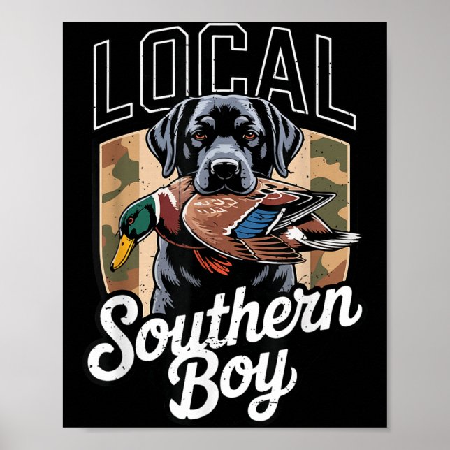 Black Lab Dog Local Southern Boy Camo Duck Hunting Poster (Vorne)