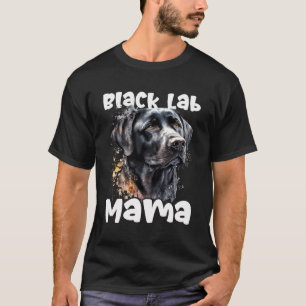 Black Lab Mama - Muttertag Labrador Retriever D T-Shirt