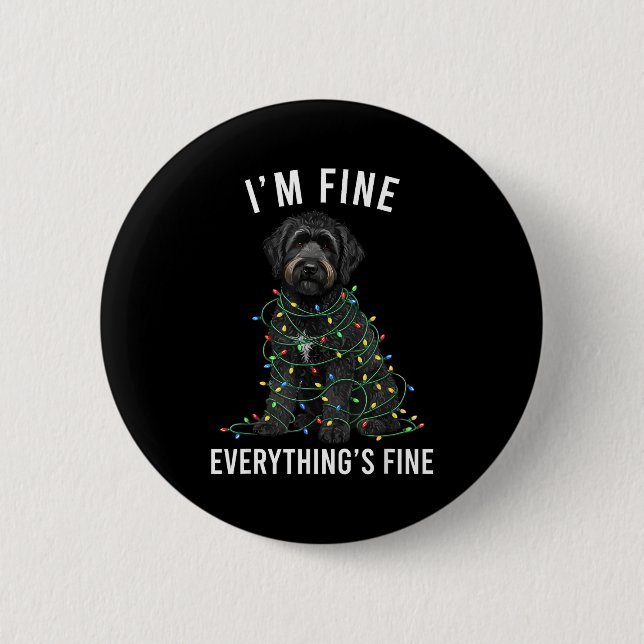 Black Labradoodle Christmas I'm Fine Everything Is Button (Vorderseite)