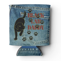 Black Labrador Daddy Can Cooler