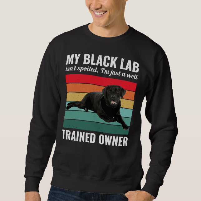 Black Labrador Retriever Labrador Trainer Vin Sweatshirt (Vorderseite)