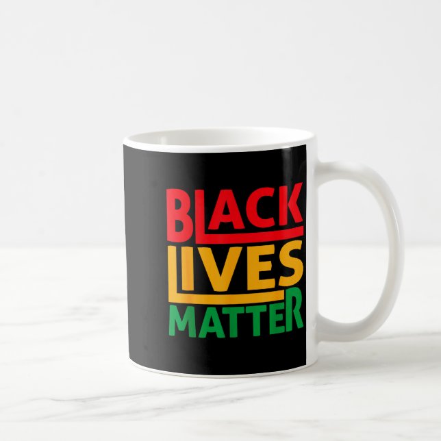 Black Lives Blm Human Rights Black History Month  Kaffeetasse (Rechts)