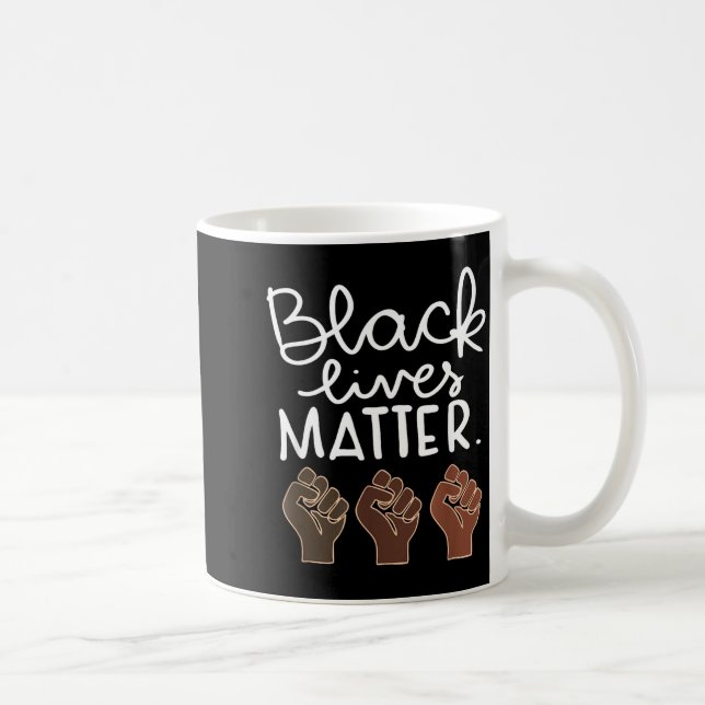 Black Lives Blm Human Rights Black History Month  Kaffeetasse (Rechts)