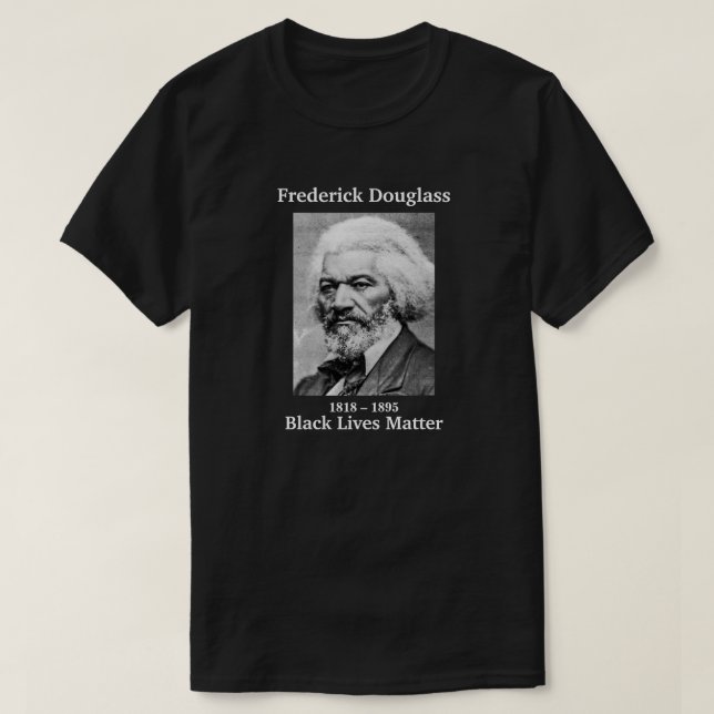 Black Lives Materie Frederick Douglass T-Shirt (Design vorne)
