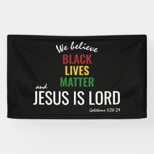 BLACK LIVES MATERIE  JESUS IST LORD - Erklärung Banner