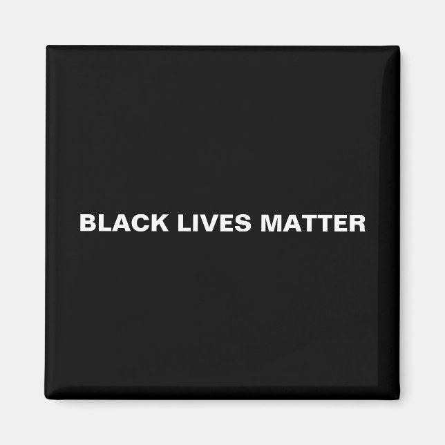 Black Lives Materie Schwarz-weißer Text minimalist Magnet (Vorne)