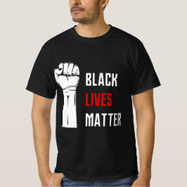 Black Lives Materie T - Shirt