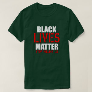 Black Lives Materie T - Shirt