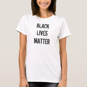Black Lives Materie White T - Shirt   Frauen