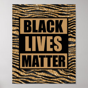 Black Lives Matt Glam Tiger Stripes Poster