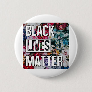 Black Lives Matter Floral Design Button
