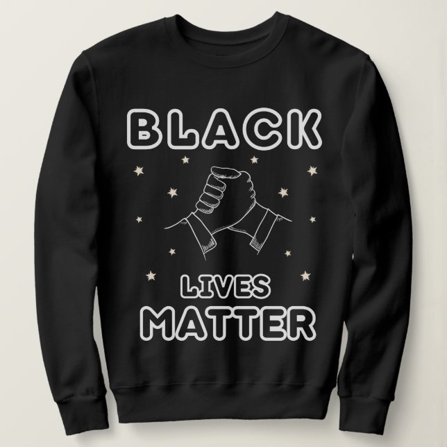 BLACK LIVES MATTER SWEATSHIRT (Design vorne)