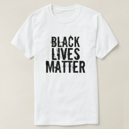 BLACK LIVES MATTER T-Shirt