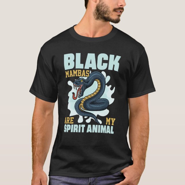 Black Mambas Are My Spirit Animal Snakes T-Shirt (Vorderseite)