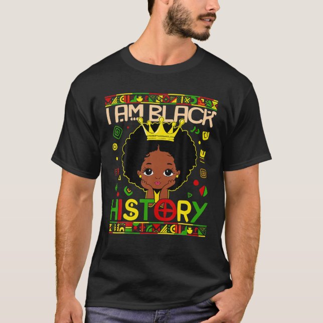 Black Melanin Girl I Am Black History Mondgrössen T-Shirt (Vorderseite)