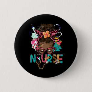 Black Melanin Nurse Black History Monte Afro Hair Button