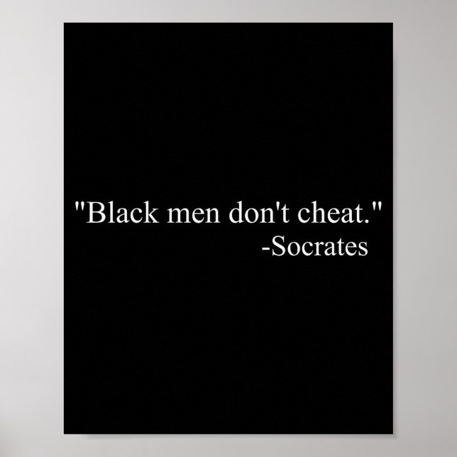 Black Men Dont Chea Socrates  Poster (Vorne)