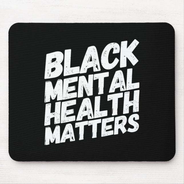 Black Mental Health Problems Therapy Gift Mousepad (Vorne)