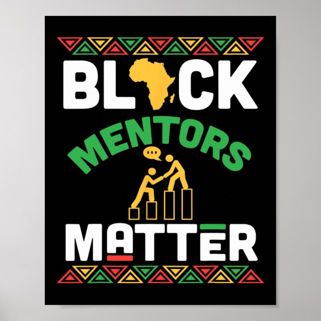 Black Mentors Problem Afrikanisches Erbe Schwarze  Poster (Vorne)