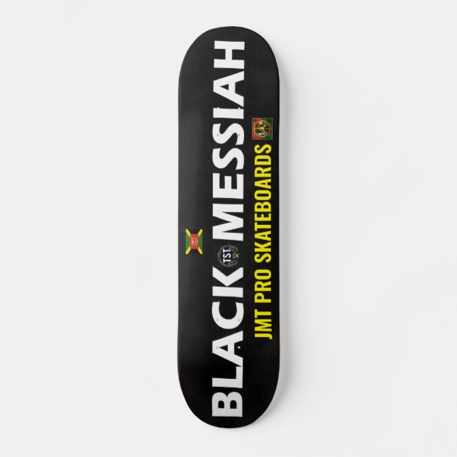 BLACK MESSIAH JMT SKATEBOARD (Vorderseite)